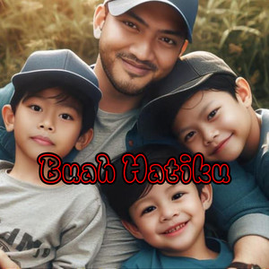 Buah hatiku