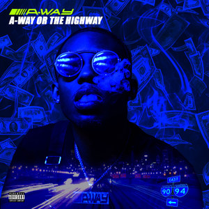 A-Way or the Highway (Explicit)