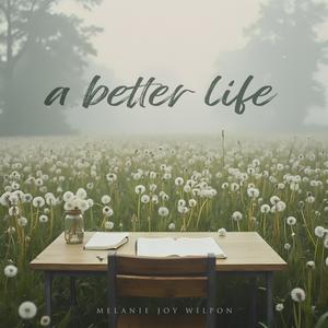 A Better Life