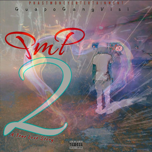 Pmp 2 a True Love Story (Explicit)