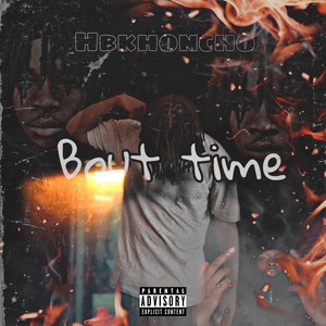 Bout Time (Explicit)