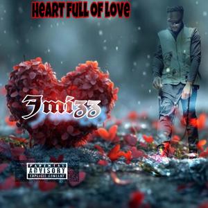 Heart Full Of Love (Explicit)