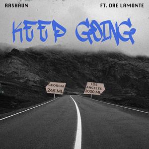 Keep Going (feat. Dre Lamonte)