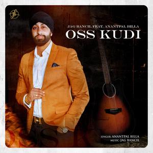 Oss Kudi (feat. Anantpal Billa)