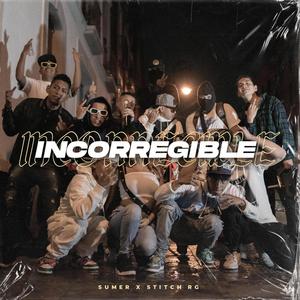 Incorregible (feat. Stitch RG) [Explicit]