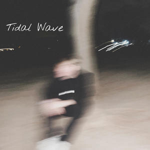 Tidal Wave (Explicit)