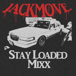 Stay Loaded Mixx (Explicit)