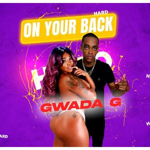 On your back (feat. Gwada G)