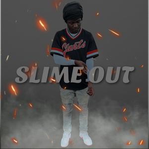 Slime Out (Explicit)