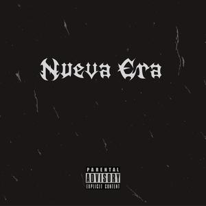 Nueva Era (Explicit)