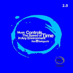 Music Controls The Speed of Time in Any Environment Vol.1