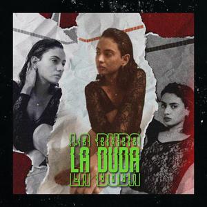 La Duda (feat. Juan One)