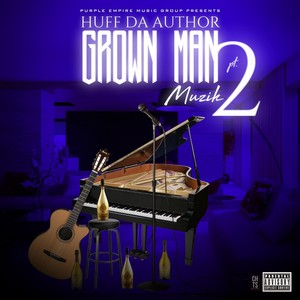 Grown Man Muzik, Pt. 2 (Explicit)