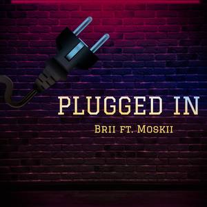PLUGGED IN (Explicit)