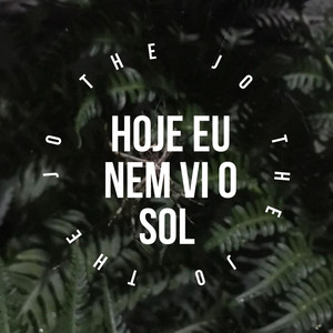 Hoje eu nem vi o Sol (Explicit)