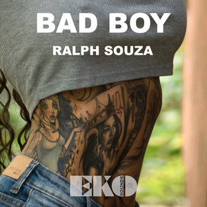 Ralph Souza - Bad Boy (Original Mix)