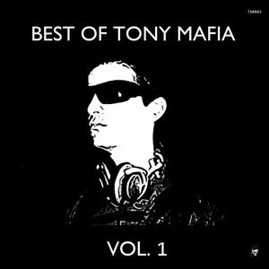 Best Of Tony Mafia Vol. 1 (The Album)