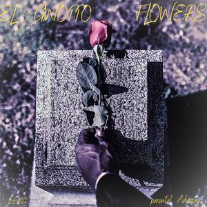 FLOWERS (Explicit)