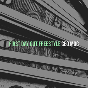 First Day out Freestyle (Explicit)