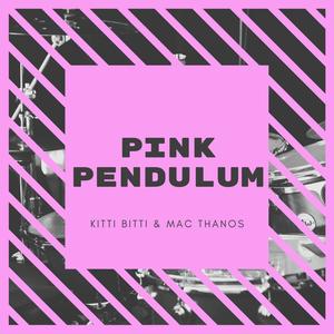 Pink Pendulum (Radio Edit)