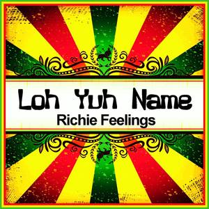 Loh Yuh Name (Ringtone)