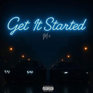Get It Started (Explicit)
