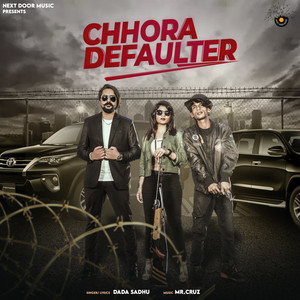 CHHORA DEFAULTER