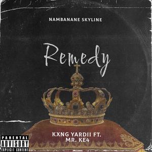 Remedy (feat. Mr. Ke4) (Explicit)