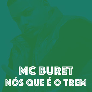 Nós Que É o Trem (Explicit)