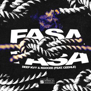 FASA (feat. Kgocee & Ceehle)