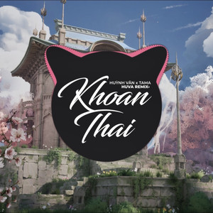 Khoan Thai (Remix Version 2)