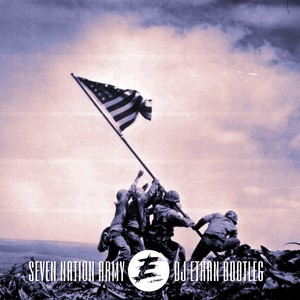 Seven Nation Army(Ethan Bootleg)