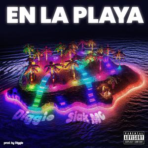 En La Playa (Explicit)