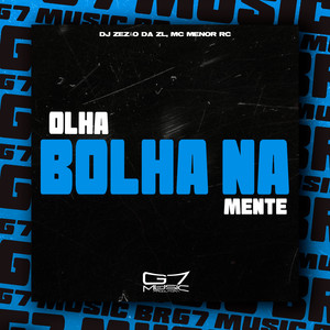 Olha Bolha na Mente (Explicit)