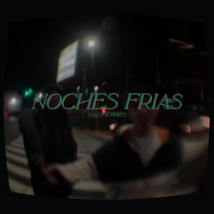 NOCHES FRÍAS (feat. daza)
