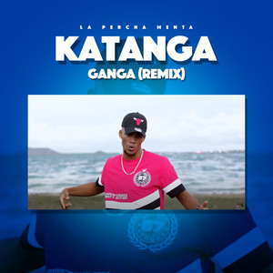 Katanga Ganga (Remix)