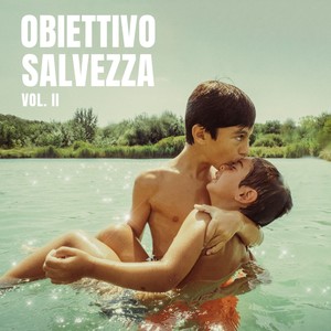 Obiettivo Salvezza Vol.2 (Explicit)