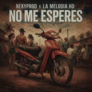 No Me Esperes