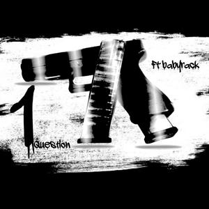 1 question (feat. babyrack) (Explicit)