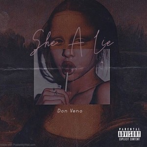 She A Lie (Explicit)