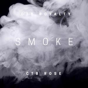Smoke(feat. CTB Rose) (Explicit)