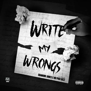 Right My Wrongs (feat. No Pick Bizz) (Explicit)