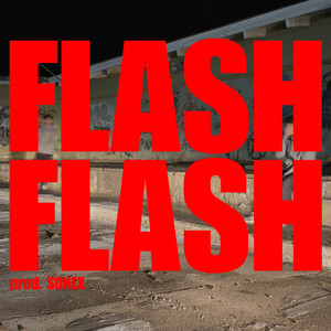 FLASH FLASH (Explicit)