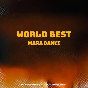 World Best Mara Dance (feat. Dj Landlord)