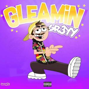 Gleamin (Explicit)