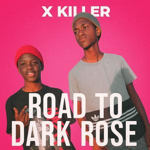 Road to Dark Rose