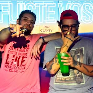 Fuiste Vos(feat. Clansy)