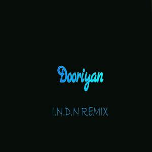 Dooriyan (I.N.D.N Remix)
