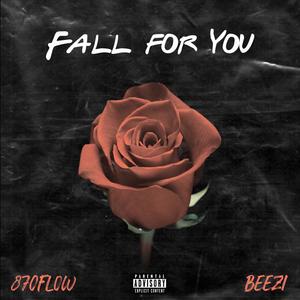 Fall For You (Explicit)