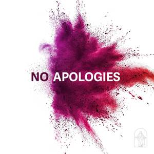 No Apologies